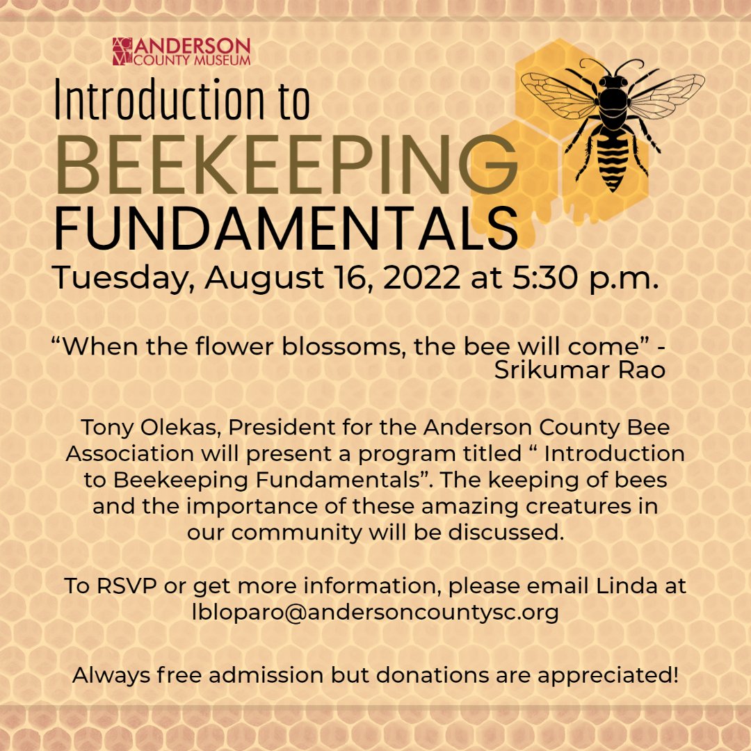 AndCountyMuseum's tweet photo. Join us at the museum for "Introduction to Beekeeping Fundamentals" on Tuesday, August 16 at 5:30 p.m.

For more information on this program or to reserve your spot please email Linda at lbloparo@andersoncountysc.org
#andersonsc #andersonhistory #plugintoanderson https://t.co/tLCNqS5wmW