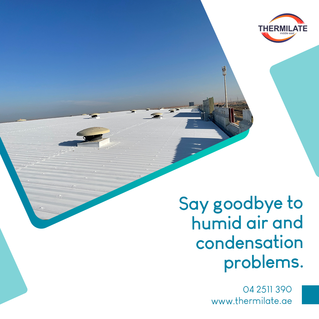 With Thermilate's insulating technology, you don't have to worry about condensation problems. 

042 511 390/ ajit@thermilate.ae 
thermilate.ae
#roofingcontractor #waterproofingexperts #ThermilateUAE #insulation #insulatingtechnology #waterproofingsystems