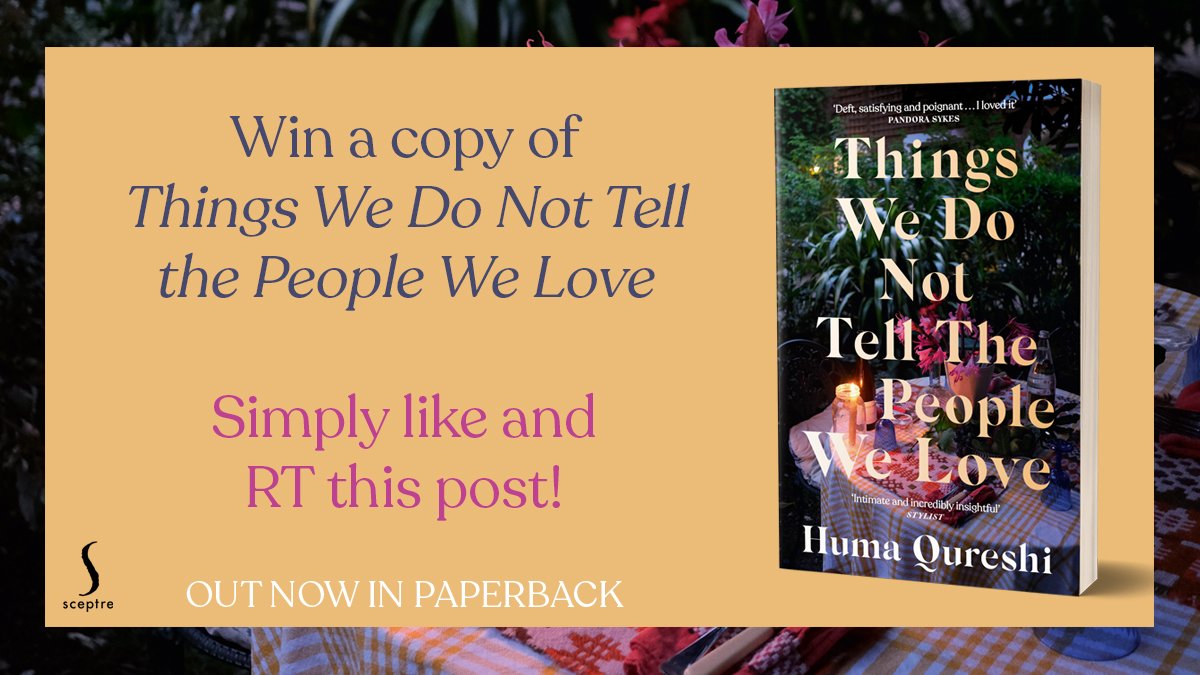 Things We Do Not Tell The People We Love by @huma_qureshi_uk is out now in paperback and to celebrate we are giving a copy away to one lucky winner! 

Simply like &amp; RT this post to win! 
T&amp;Cs apply: wp.me/pbl9Gw-1pJuR