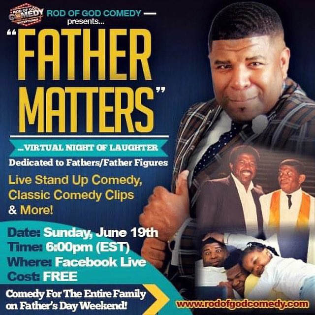 RodofGodComedy's tweet image. SPECIAL ANNOUNCEMENT...
“FATHER MATTERS"... A Virtual Night of Laughter Dedicated to Fathers/Father Figures!
Coming Father's Day Sunday(June 19th) @6pm EST on FACEBOOK LIVE:
facebook.com/comedian.allis…
For the ENTIRE Family…Cost is FREE!
#FATHERMATTERS #VirtualComedy #RodOfGodComedy