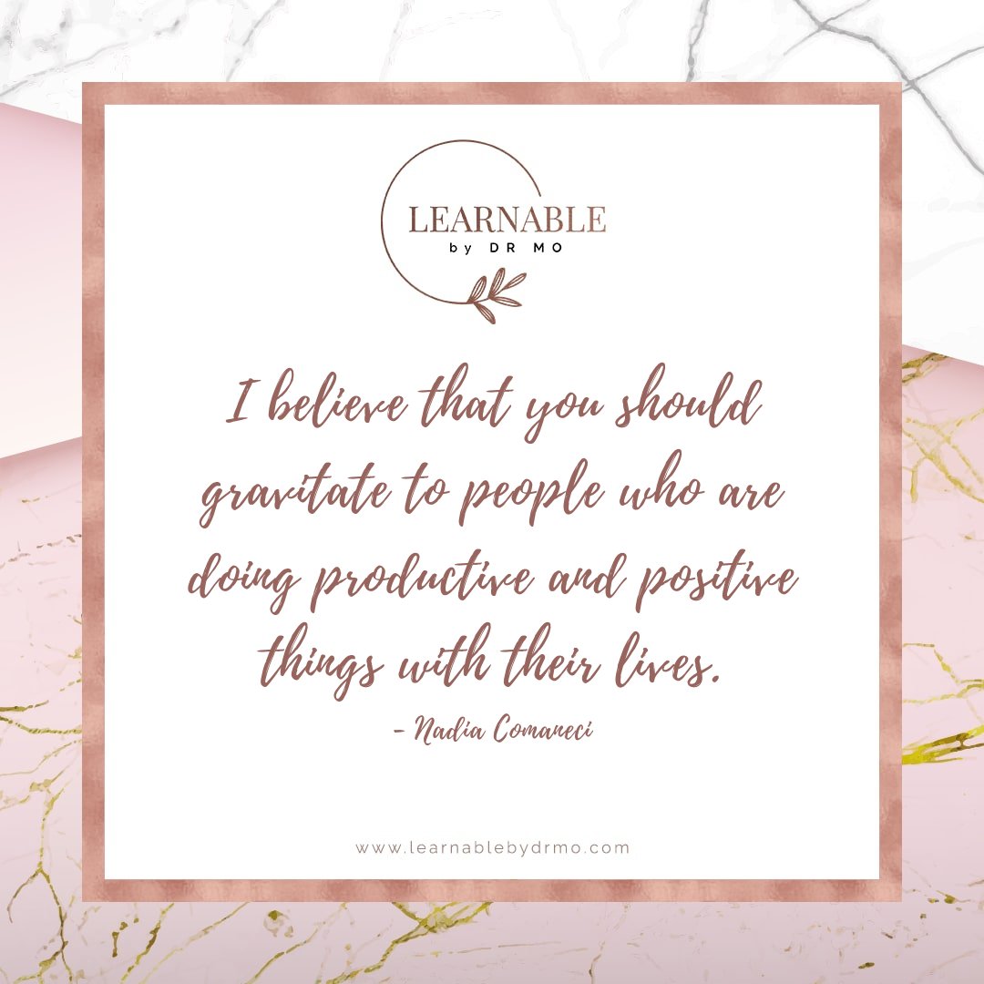 learnablebydrmo's tweet photo. I believe that you should gravitate to people who are doing productive and positive things with their lives. - Nadia Comaneci

#quote #inspirational #inspiration #dailymotivation #learnablebydrmo https://t.co/fpfPH8GW9X
