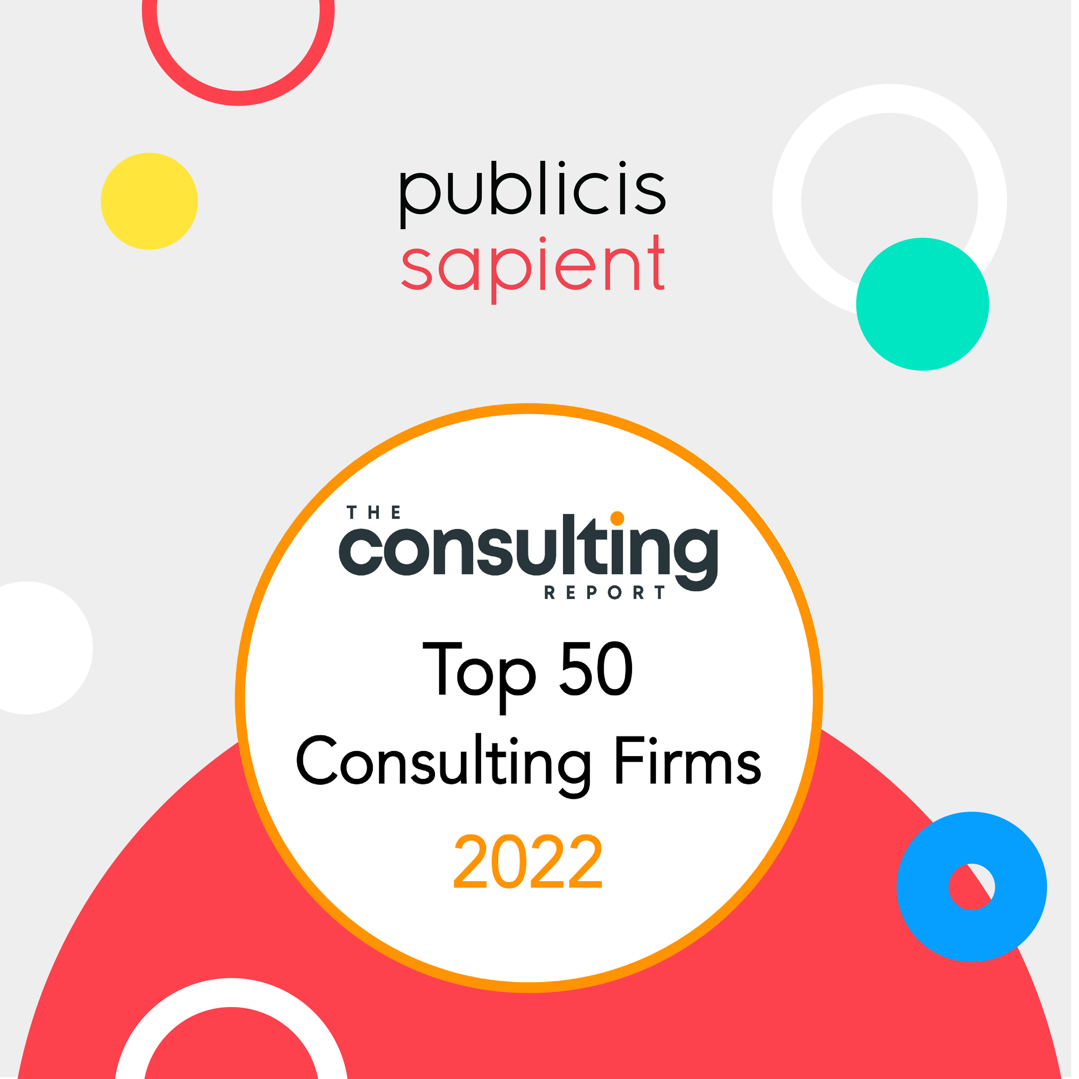 Publicis Sapient on Twitter: "Did you hear? We made The Consulting Report's Top 50 list for Consulting Firms of 2022! Follow the link here to learn more about what we do: