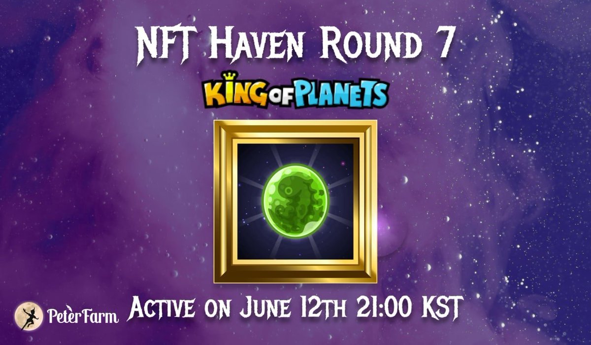 🧚‍♂️ NFT Haven Round 7: @King_of_Planets 🧚‍♂️

NFT Haven Round 7 is ready to roll out!

4 Mystery Eggs of King of Planets  will be rewarded in NFT Haven Round 7

The pool will be active from June 12th(Sun) to 16th(Thur).

Stay tuned for the new NFT pools!
#DeFi #NFT