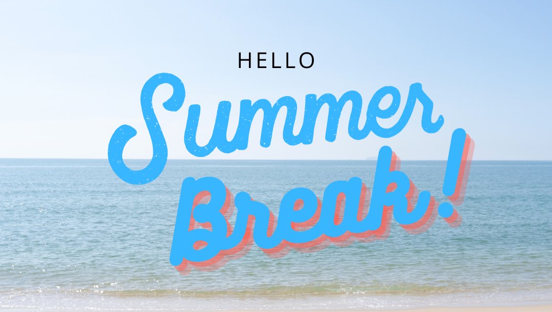 StudentNh's tweet photo. Enjoy your summer break!!!! https://t.co/pJ1uTzmphn