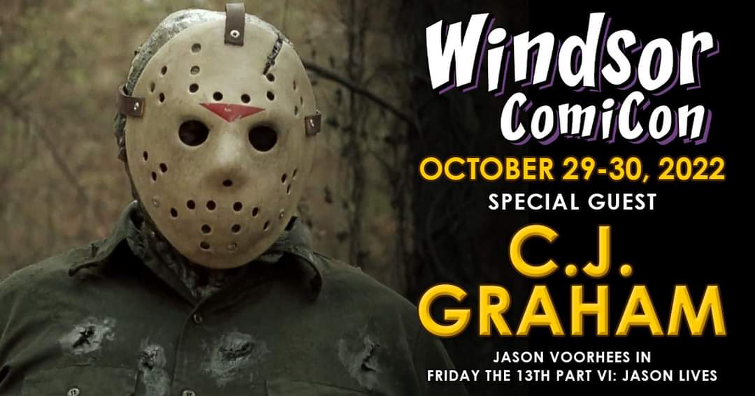 💥#CJGraham is coming to #WindsorComiCon 2022!💥

He is known for playing #JasonVoorhees in the sixth installment of the #Fridaythe13th film series, Friday the 13th Part VI: #JasonLives.

Tickets are on sale now at windsorcomicon.com