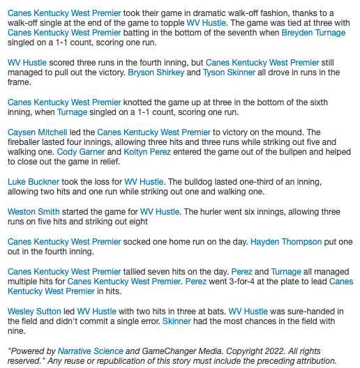 #15uSummerClassic -Turnage's Walk-Off Gives Canes Kentucky West Premier Victory Over WV Hustle 4-3.  Hayden Thompson 1-3 RS HR RBI, Koltyn Perez 3-4 2RS 2B 3B &amp; hero Brayden Turnage 2-4 3RBI. WV Hustle's Wesley Sutton swinging a hot bat 2-3 RS. WV's Weston Smith 6IP 5H 3R 2ER 8K