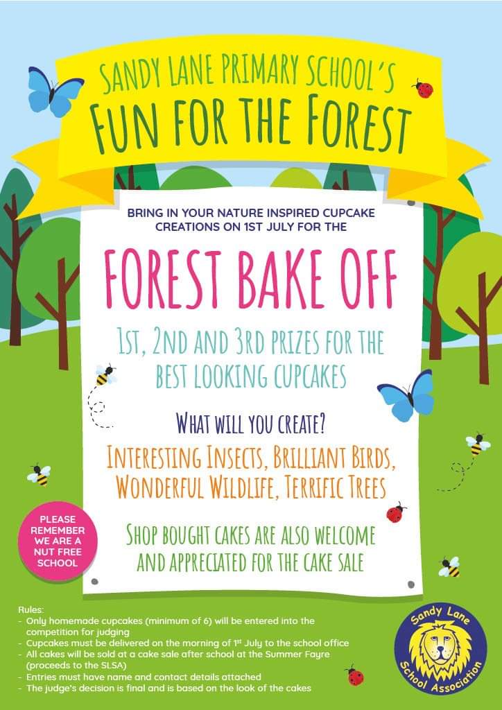 GET YOUR FOREST BAKE ON!
The cupcakes will be sold at the summer Fayre. Prizes for the best looking cakes... will you go for animals, birds, flowers... <a href="/sandylaneBF/">Sandy Lane School</a> <a href="/sandy_nursery/">Nursery</a> <a href="/Year2SandyLane/">Sandy Lane Year 2</a> <a href="/SandyLaneYearR/">Sandy Lane Reception</a> <a href="/SandyLaneYear3/">Sandy Lane Year 3</a> <a href="/year1SL/">Sandy Lane Year 1</a> <a href="/SandyLaneYear4/">Sandy Lane Year 4</a> <a href="/sandylaneyr5/">Sandy Lane Year 5</a> <a href="/sandylaney6/">Sandy Lane Year 6</a>