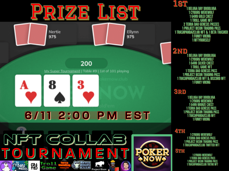 🎉#NFT POKER TOURNAMENT🎉
30+ NFTs, 9 collections 
@BelugaBayNFT <a href="/TheCyborgWolves/">The Cyborg Wolves ⚔️</a> <a href="/G4N9NFT/">G4N9: Domination Origins 💮🟪</a> <a href="/TrollGameNFT/">Troll Game NFT</a> <a href="/terra_DAO/">Terra Unending Publishing DAO | Minting NOW</a> <a href="/project_bison/">Project Bison</a> <a href="/TrashPandazClub/">TrashPandazClub</a> <a href="/FunkyvikingNFT/">Funky Viking - Mint is Live</a>

Play for FREE!
Join our Discord to find out how: discord.com/invite/7A7EEqw…