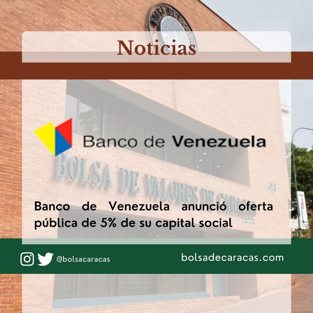 Bolsacaracas's tweet photo. #Noticias| Banco de Venezuela, S.A. Banco Universal, empresa emisora de la Bolsa de Valores de Caracas, anunció la oferta pública de 5% de su capital social. 

👨‍💻https://t.co/Xe3UWMvxxl https://t.co/FgUWaC8OAq