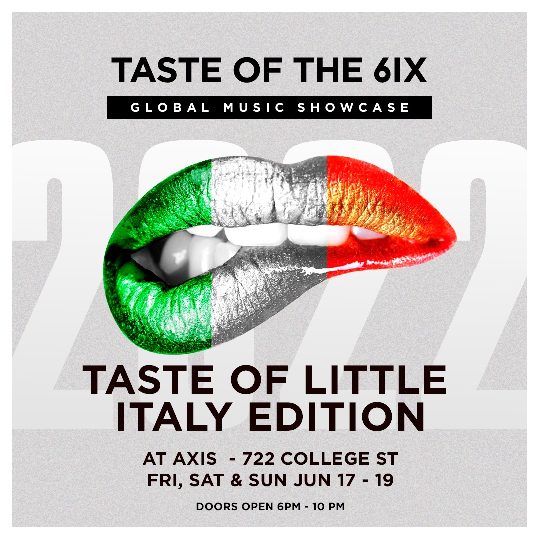 TOLittleItaly's tweet photo. Get ready for Taste of the 6ix Global Music Showcase Taste of Little Italy Edition! June 17 - 19 at @theaxisclub_ 
Full line up of artists | Free to attend | Doors open 6pm
More info @tasteofthe6ixG 💚🤍❤️🎶

#TasteIsBack #tasteofthe6ix #theaxisclub #TOLittleItaly https://t.co/SJOXxxZ8Ct