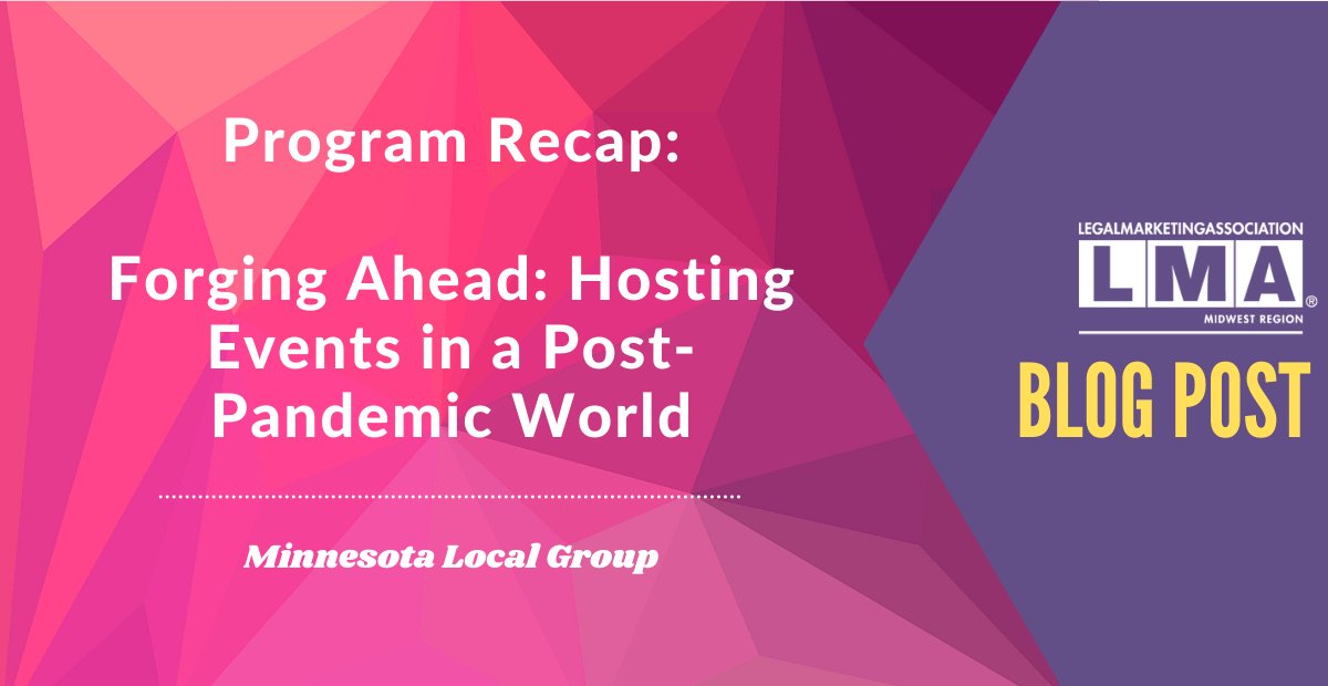 Missed our latest LMA-MN program, “Forging Ahead: Hosting Events in a Post-Pandemic World” with presenter Tasneem Khohka, Managing Director of GrowthPlay? Check out our recap post about the program. #LMAMidwest #PandemicEvents #LegalMarketing lmamidwest.com/minnesota-prog…