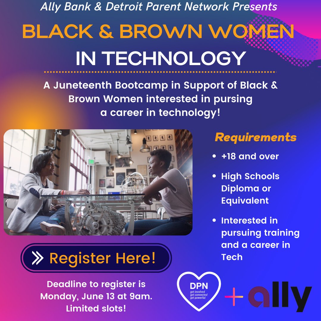 Attention Ladies! Are you interested in a career in Tech, but unsure of where to start? Join DPN &amp; Ally Bank for a a Juneteenth Bootcamp in support of Black &amp; Brown Women interested in pursing a career in technology! Hurry and register by Mon 6/13/22! linktr.ee/DPNDetroit