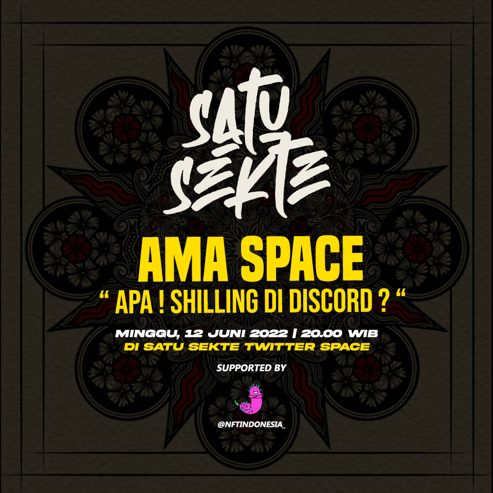 Satu Sekte AMA Space
"APA! SHILLING DI DISCORD?"

Minggu, 12 Juni, pukul 20.00 WIB

Tidak hanya shilling di twitter spaces, kami juga berusaha membuatkan wadah untuk teman-teman agar dapat shilling di Discord juga. Mau tahu apa saja ketentuannya? Yuk gabung dgn space kami! LFG!!