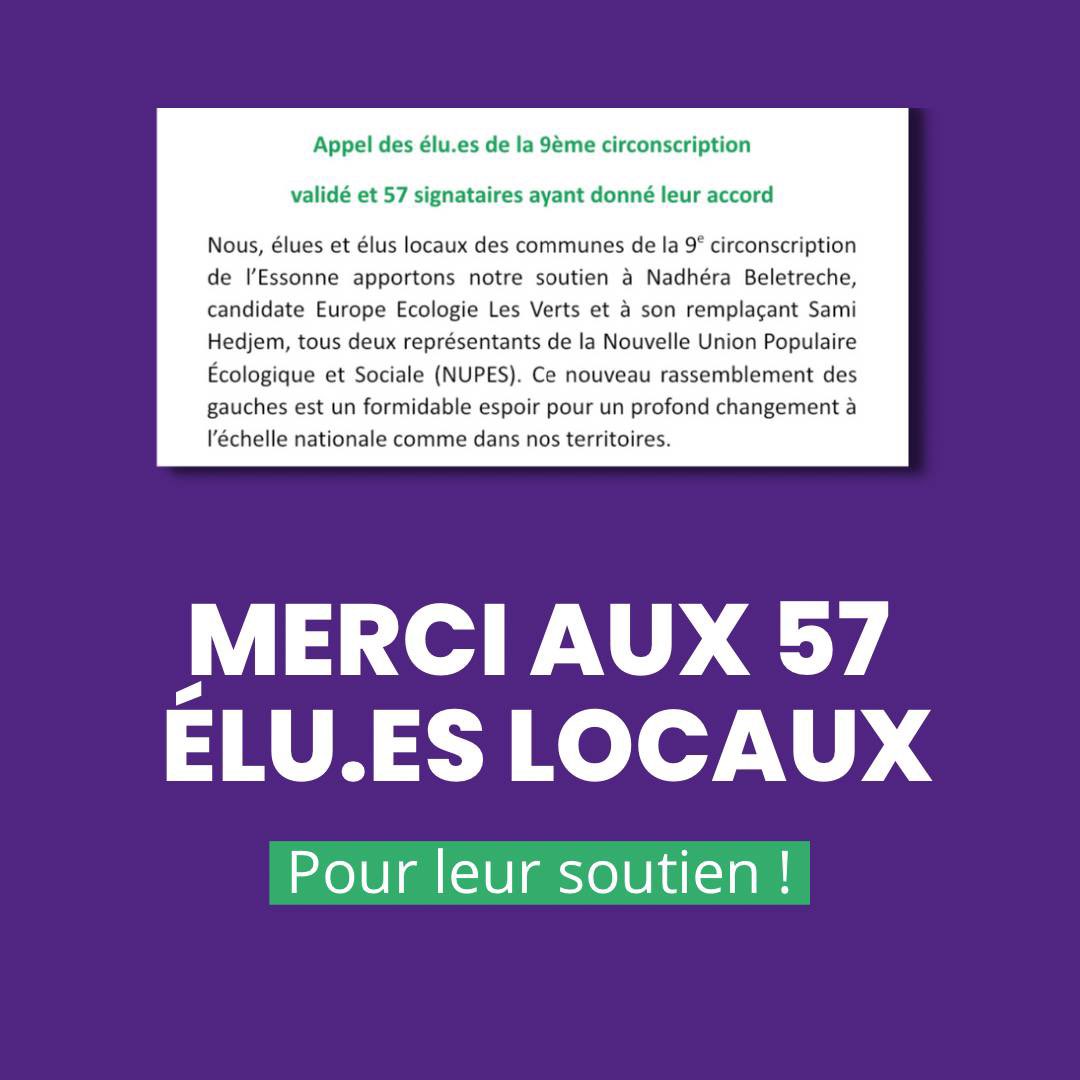 Nad_Beletreche's tweet photo. Je remercie infiniment les 57 élu•e•s qui m’accordent leur confiance en soutenant ma candidature dans la 9ème circonscription de l’Essonne. #legislatives2022 https://t.co/66wEDAXJkb