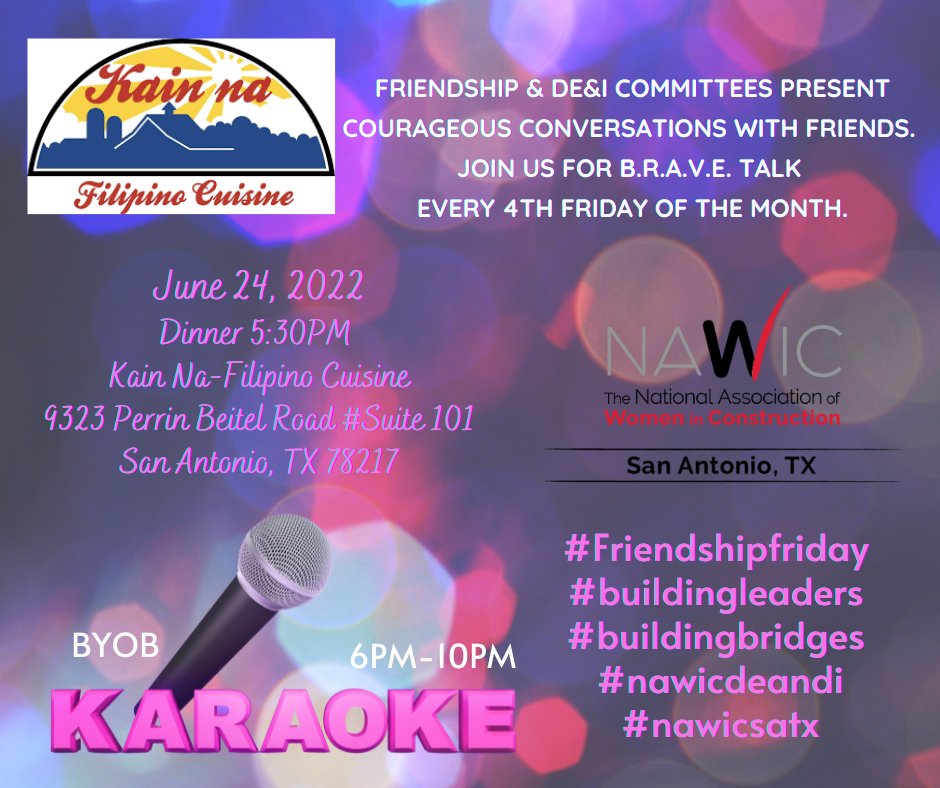 Join us on June 24 for Friendship Friday Dinner to get to know your NAWIC sisters and Courageous Conversations. Karaoke from 6PM-10PM. BYOB!

Register at nawicsatx.org/.../friendship…...

#nawicsatx #buildingleaders #friendshipfriday #nawicdeandi #BuildingBridges