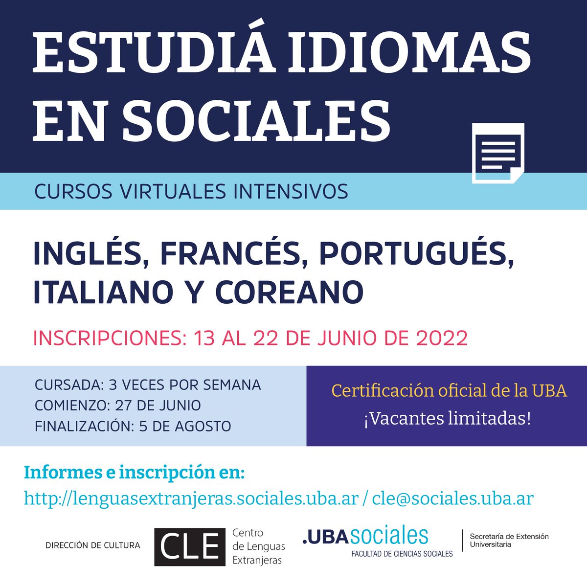 Del 13 al 22 de junio estará abierta la inscripción a los cursos virtuales intensivos del CLE.

⏳ Duración: 6 semanas
📅 Inicio: 27/06
📌 Finalización: 05/08

🔎 Informes e inscripción: lenguasextranjeras.sociales.uba.ar/cursos-virtual…

#UBA #Inglés #Coreano #Italiano #Francés #Portugués #cursosvirtuales