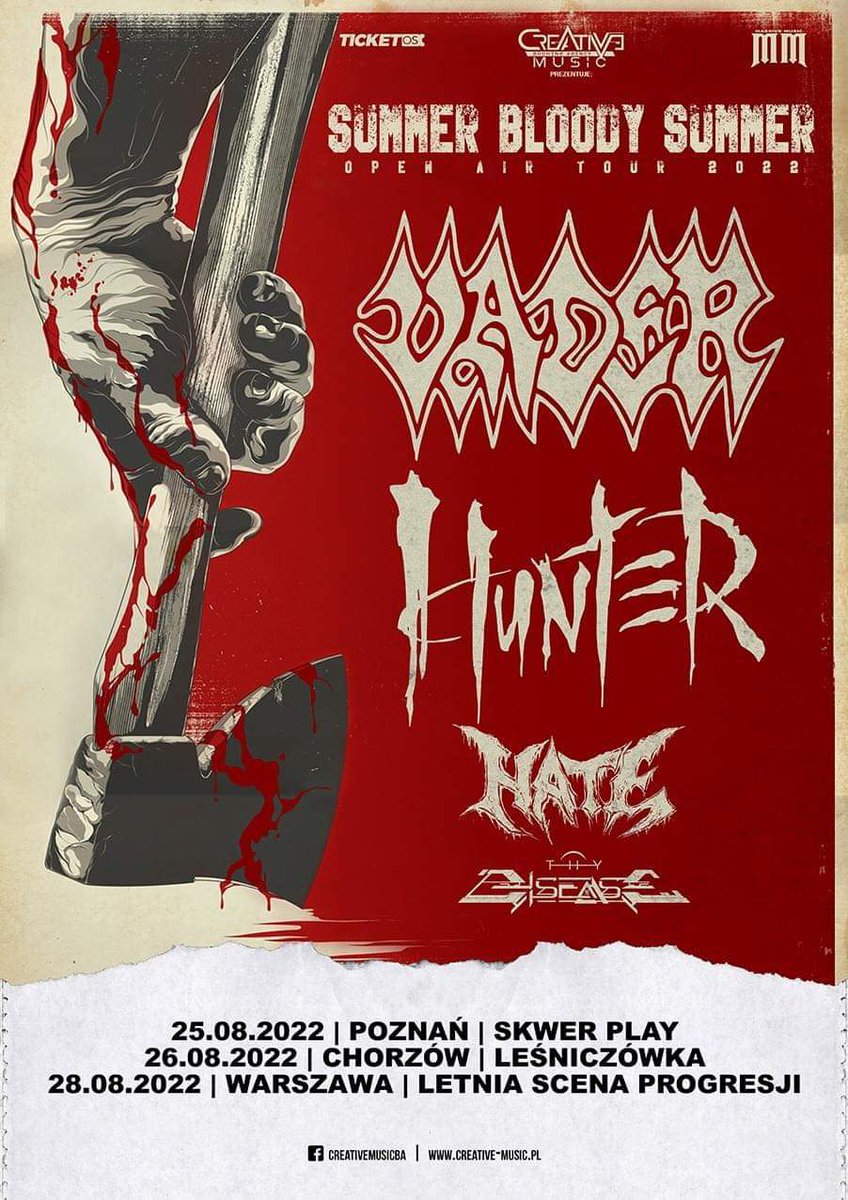 Już 26.08 Krwiste Lato z <a href="/vaderband/">VADER</a> <a href="/HunterBandPL/">Hunter</a> <a href="/HATEBand/">HATE OFFICIAL</a> i <a href="/thydiseaseband/">Thy Disease</a> 

Bilety: ticketos.pl/event/4531/sum…