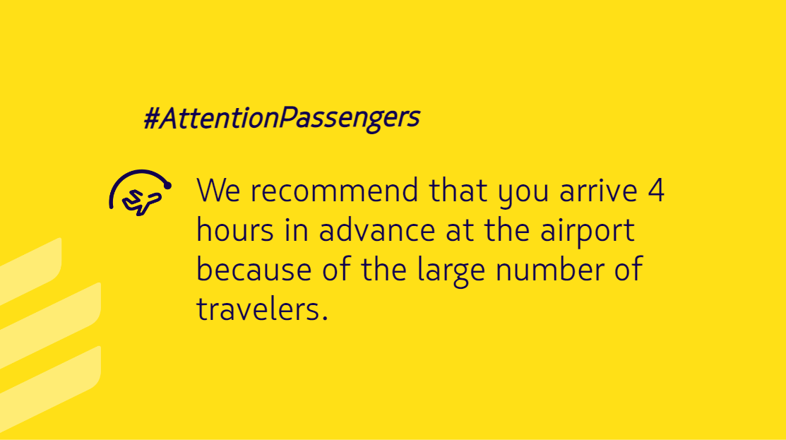 #AttentionPassengers: Because of the large number of airport passengers, we strongly recommend that you show up at least 4 hours in advance for domestic and international flights. Remember that you can check your flight status at "My Trips" 👉bit.ly/3xlE7Rr