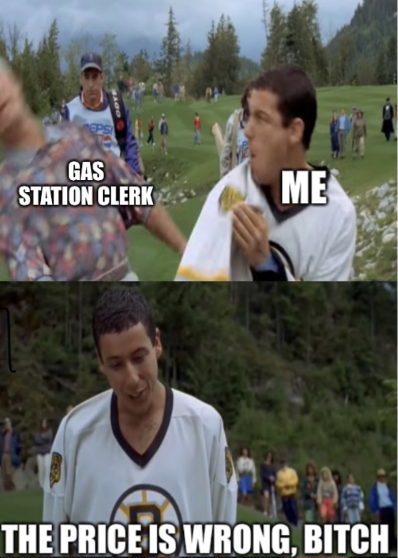 Mikebaronecomic's tweet photo. Made this one myself. @AdamSandler #Memes #gasprices #funny https://t.co/3CqHXgWTLd