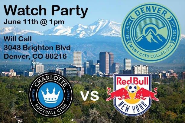 Come out to <a href="/WillCall_Denver/">Will Call Denver</a> tomorrow to watch <a href="/CharlotteFC/">Charlotte FC</a> take on <a href="/NewYorkRedBulls/">Red Bull New York</a>!