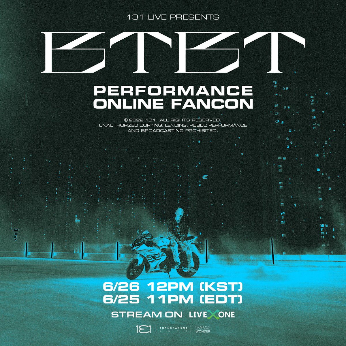 131 LIVE PRESENTS : BTBT PERFORMANCE ONLINE FANCON

🔥 Show Date
- 06. 25 11PM (ET) 
- 06. 26 12PM (KST)

✔️ Ticket Open
- 06. 16 11PM (ET)
- 06. 17 12PM (KST)

✔️ Ticket Link
LiveOne.com/131LivePresents

Ticketing information will be announced shortly. 

#BI #비아이 #131Label