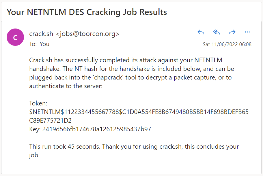 I must say, crack.sh is pretty impressive. 45 seconds for a NTLMv1 hash :) Of course if anyone can tell me what the password was I'd appreciate it, seems I've forgotten😂