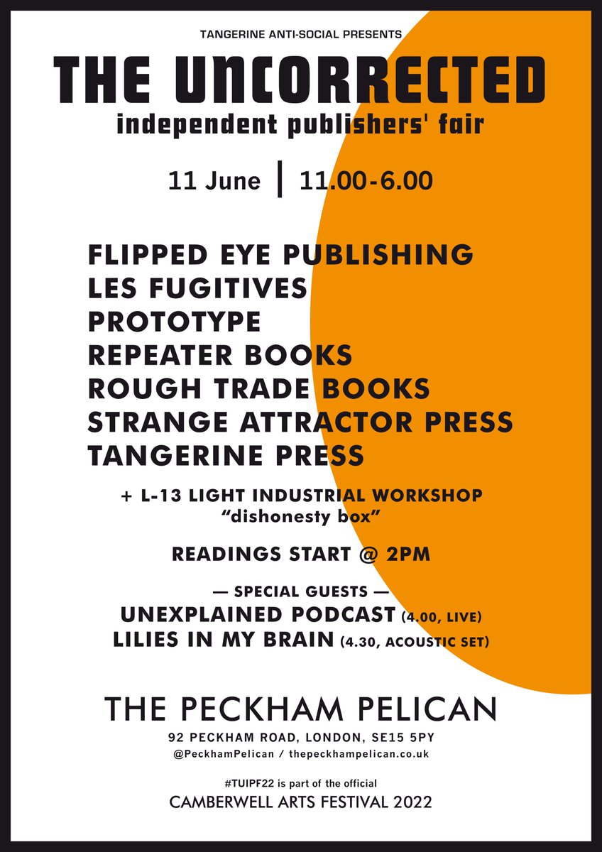 .Today = "The World's smallest publisher fair" [citation needed]. 7 of the best UK indies, one day, 100s of books. Plus readings, <a href="/unexplainedpod/">UNEXPLAINED</a> + live music + a "dishonesty box". 11-6pm. Free event, all welcome.  Uncorrect yrself and be calmed