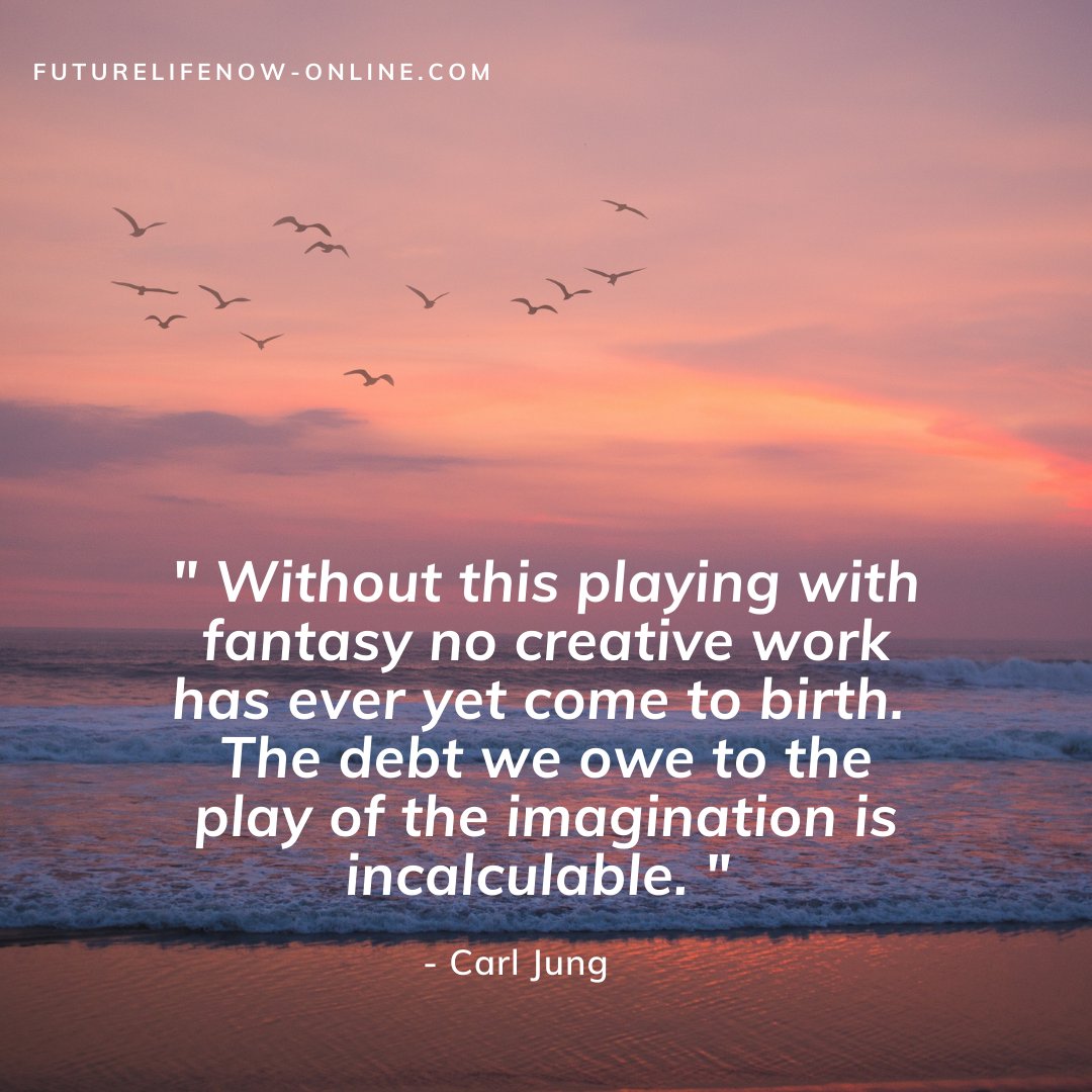 FutureLifeNow's tweet photo. Daily Quote: " Without this playing with fantasy no creative work has ever yet come to birth. The debt we owe to the play of the imagination is incalculable. "-Carl Jung #powerofimaginations #movementawareness #somatichealing #mindbodybalance #movebetterfeelbetter #Futurelifenow https://t.co/uI4myJ0Bnq