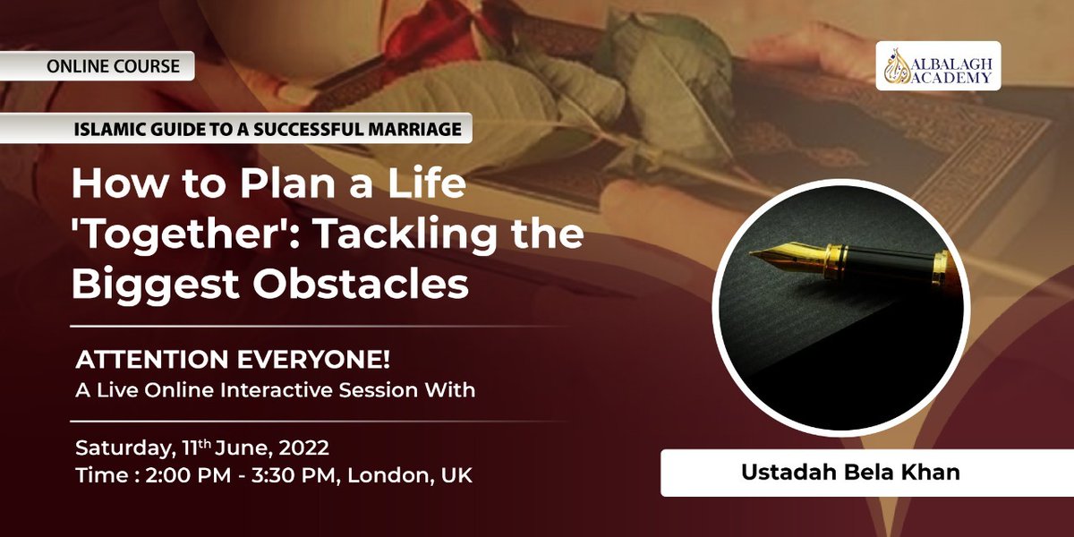 AlBalaghAcademy's tweet photo. A live interactive online session on How to plan a Life Togather by Ustadha Bela Khan.

Register soon at https://t.co/5p0UO7tPbd

#marriage #marriagerecovery #healthymarrige #happymarriage #divorce #islam #islamiccourse #livesession #interactive #live https://t.co/bixlYrEgQR