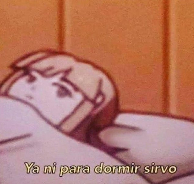 Yo en la madrugada dando vueltas: