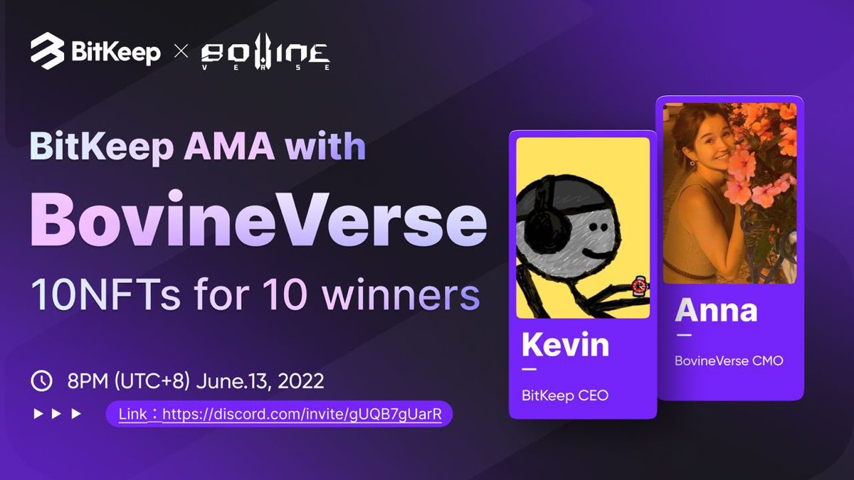 📢#BitKeep &amp; <a href="/BovineVerse/">BovineVerse Official</a>  AMA

👨GuestS: Anna, CMO of BovineVerse 
💰10 NFTs for 10 winners in the live AMA

 ⏰Time: 8PM (UTC+8) | June 13, 2022

🔗Venue: discord.com/invite/gUQB7gU…

👉Download BitKeep: bitkeep.onelink.me/rNYp/vdorha2t