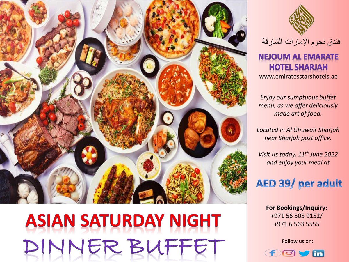 StarsEmirates's tweet photo. It's Asian Saturday Night today, 11th June 2022. Visit us now in Nejoum al Emarate Hotel Sharjah.
Call us for any inquiries. See you all there!
#AsianBuffet #asiannight #nejoum #buffet #offers https://t.co/m7JJKptCym