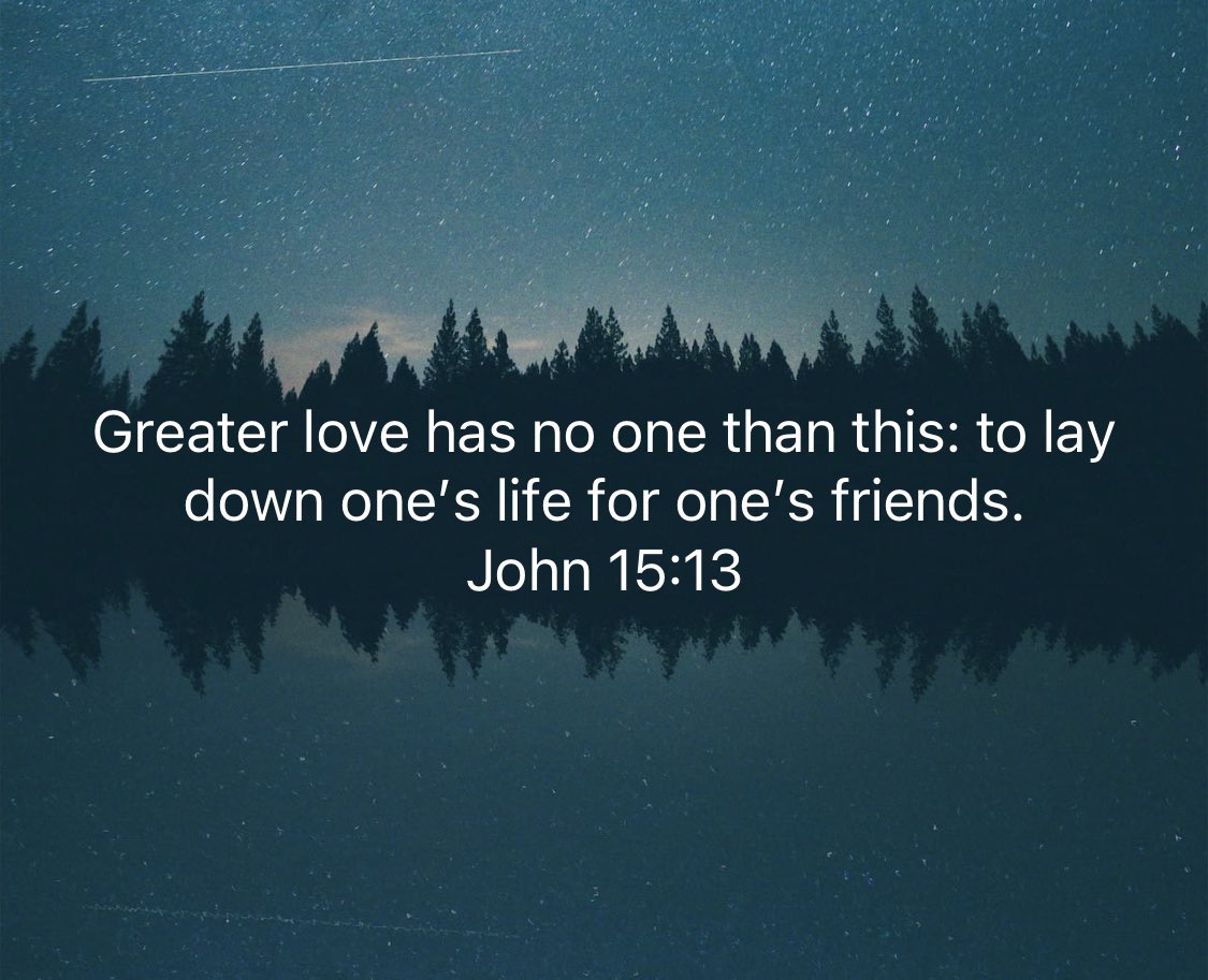 B__Settle's tweet photo. #VerseOfTheDay — John 15:13 https://t.co/1rGg7yILH5
