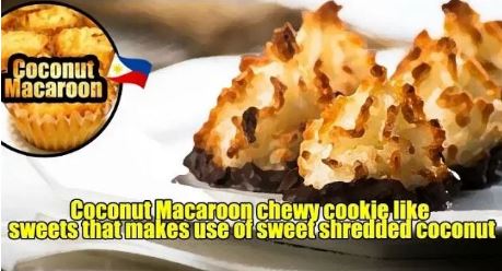 Coconut Macaroon chewy cookie like sweets that makes use of sweet shredded coconut - OPHIRPH.COM ophirph.com/about-us/food-… #ophirph