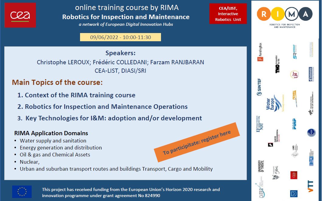 👨‍🎓 [Online Training course <a href="/NetworkRima/">Rima Network</a>]

Join the online course to know more about  #Robotics &amp; key #technologies for I&amp;M! 👩‍🏫

9 June  2022🗓️
🕛 10:00 - 11h30 CET
<a href="/CEA_List/">CEA-List</a> 

Register here ➡️ bit.ly/3x0bGbo