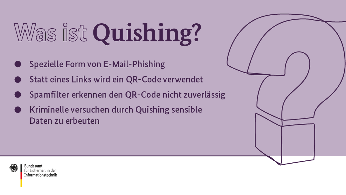 Schon mal was von #Quishing gehört? Wie auch beim Phishing und Smishing haben Kriminelle dabei ein Ziel: Nutzerdaten abfangen! Bei Verdacht auf Quishing ist es ratsam, keine Anhänge zu öffnen, nicht auf Links zu klicken oder einen QR-Code zu scannen.

#DeutschlandDigitalSicherBSI