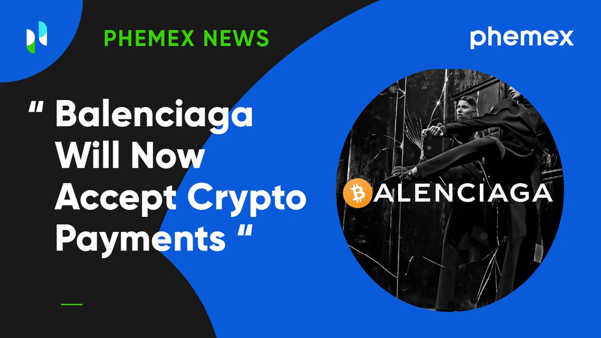 Phemex_official's tweet photo. Looks like you can get your Balenci-ussys with a Phemex wallet now!🤩 

#balenciagacrypto #cryptocurrency #Phemexnews #cryptopayments https://t.co/MXTgxkGkYA