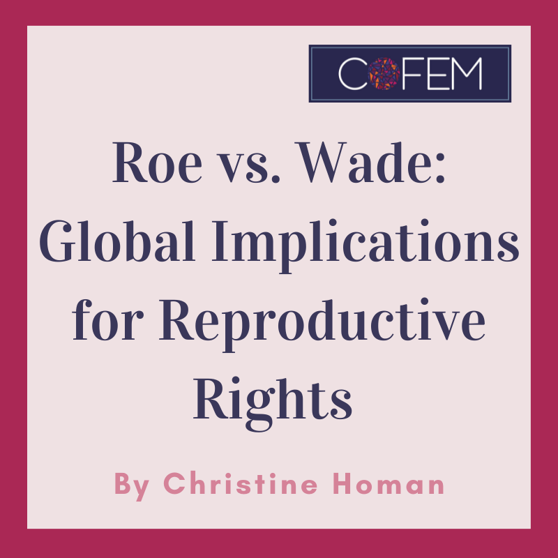 COFEM_EVAW's tweet photo. NEW on the #COFEMBlog:

Roe vs. Wade: Global Implications for Reproductive Rights by Christine Homan 

#RoeVWade #ReproductiveRights #ProChoice https://t.co/2E7N53agrf