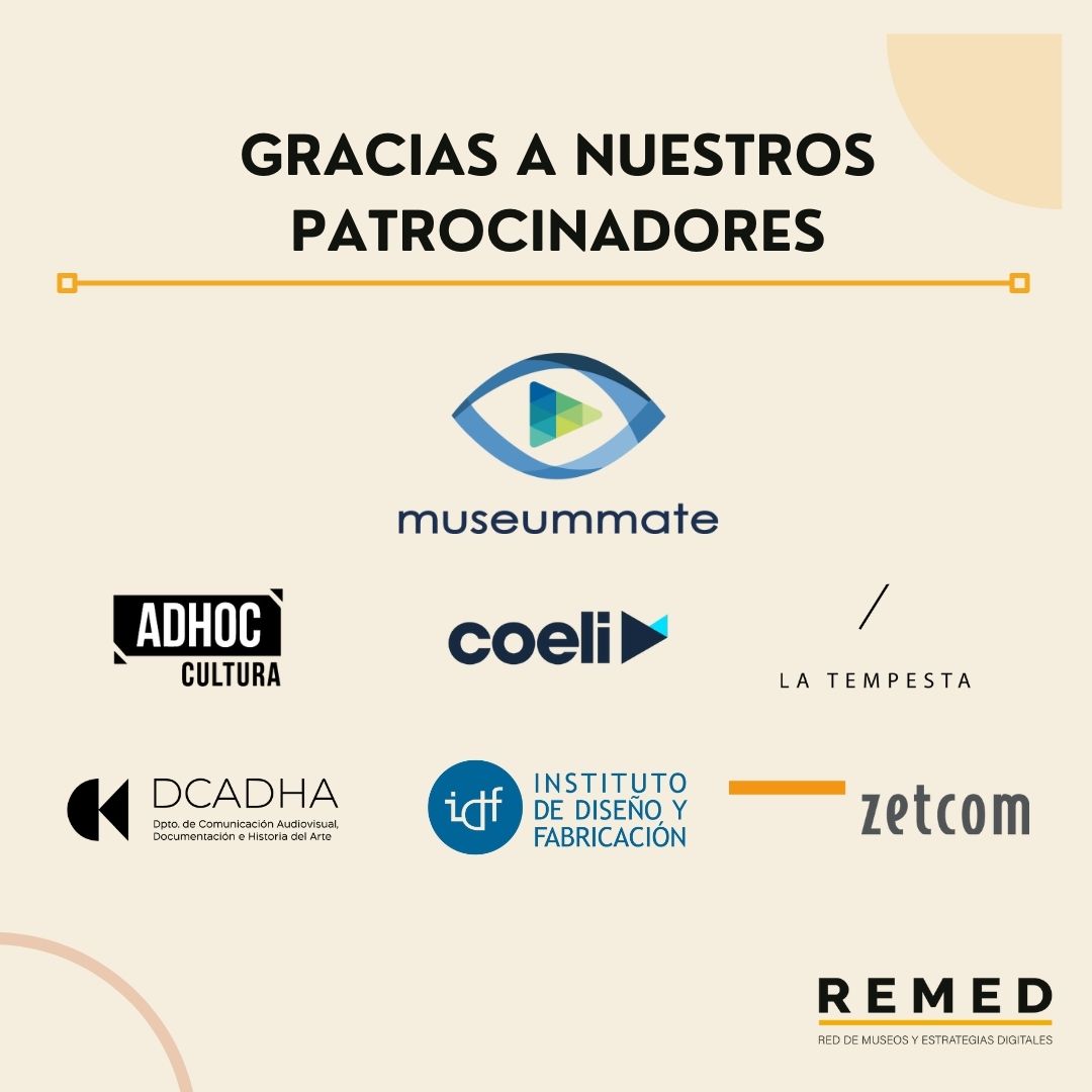 REMED_20's tweet photo. GRACIAS!! Este año nuestro congreso #CIMED22 se realizará gracias al apoyo de @museummate @AdhocCultura @CoeliPlatform @tempestacc #Zetcom y el Depto. de Comunicación Audiovisual, Documentación e H° del Arte de la @UPV #EstrategiasDigitales #RedesSociales #AR #NuevasTecnologias https://t.co/sSYZ2hQl9a