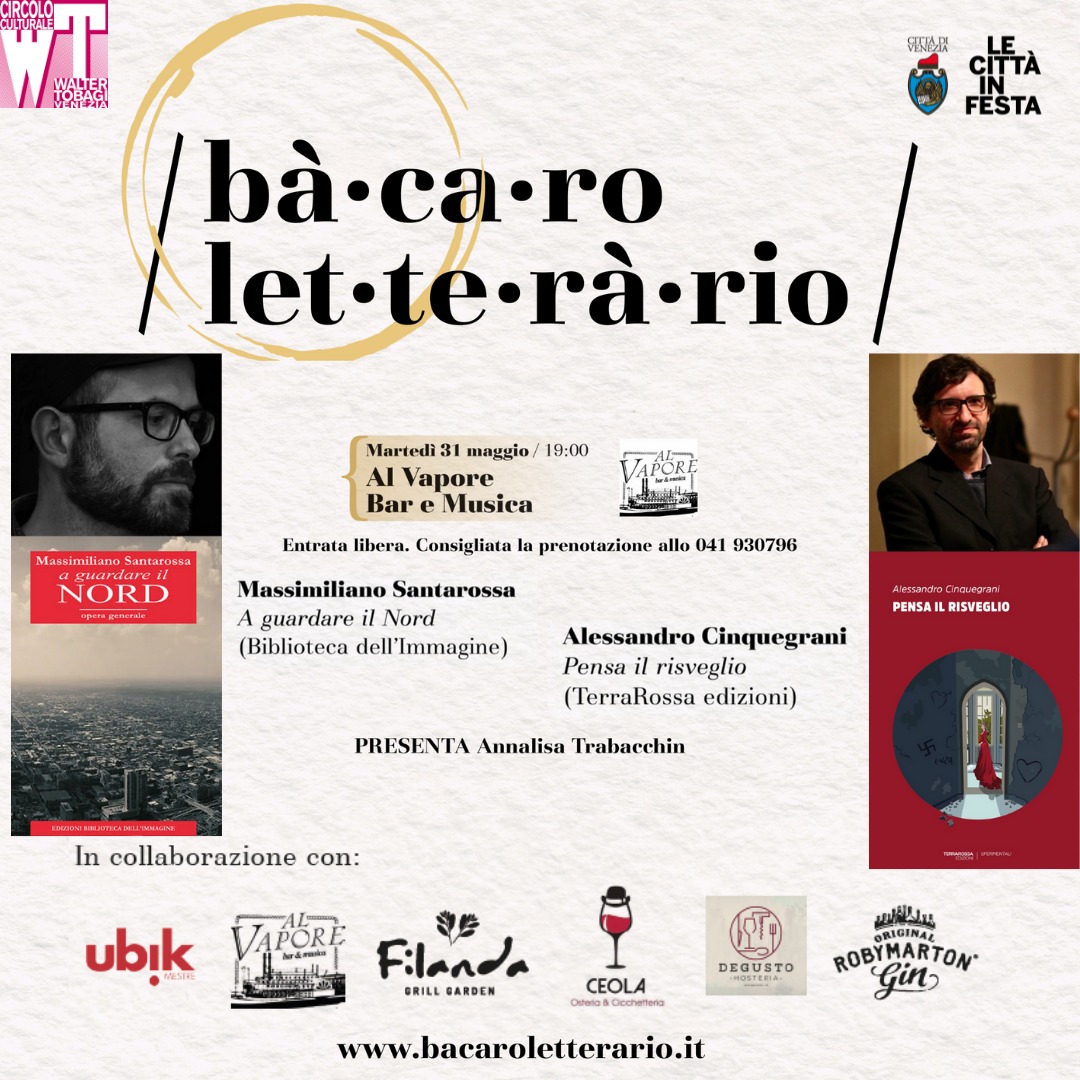 Domani martedì 31 maggio ore 19 Al Vapore Bar e Musica (Marghera): Massimiliano Santarossa ("A guardare il Nord" -Biblioteca dell'Immagine) e <a href="/AleCinquegrani/">Ale Cinquegrani</a> ("Pensa al risveglio" - <a href="/TR_edizioni/">TerraRossa</a> ). Si comincia! <a href="/annalisa_tr/">Annalisa Trabacchin</a> <a href="/AlVapore/">Al Vapore</a> <a href="/ubikmestre/">LIBRERIA UBIK MESTRE</a> <a href="/84_CharingCross/">84 Charing Cross</a> <a href="/TobagiVenezia/">Circolo Culturale Walter Tobagi Venezia</a>