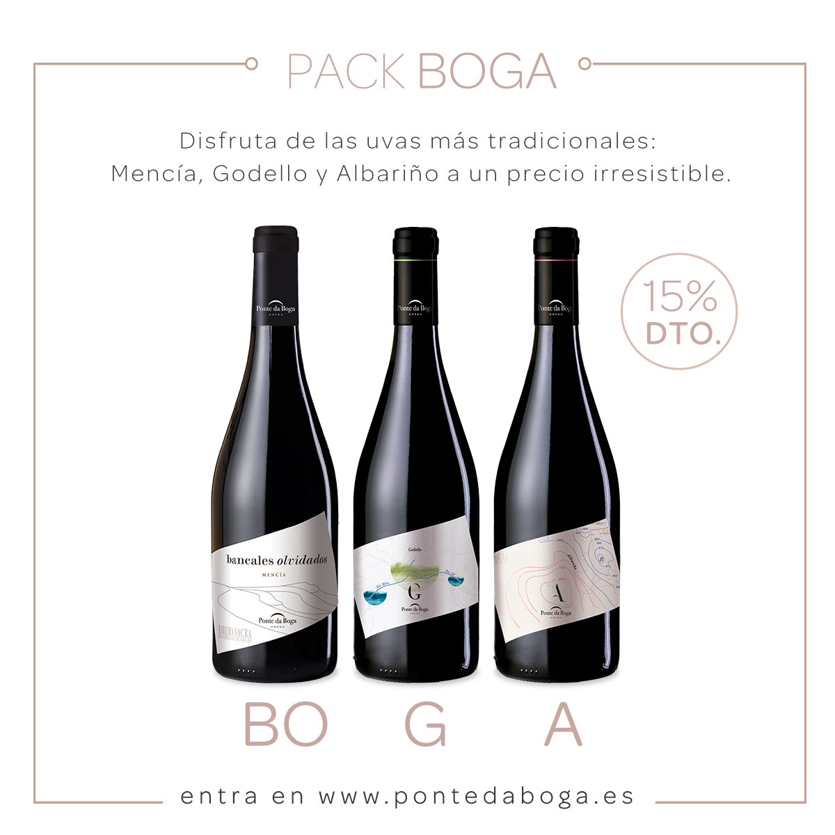 🍇Pack Boga🍇

Hemos reunido en un mismo pack las uvas más tradicionales de la Ribeira Sacra: Bancales Olvidados, "G" Godello y "A" Albariño. Encuéntralo desde hoy y hasta el viernes 3 de junio con un 15% de descuento en nuestra tienda online. 

pontedaboga.es