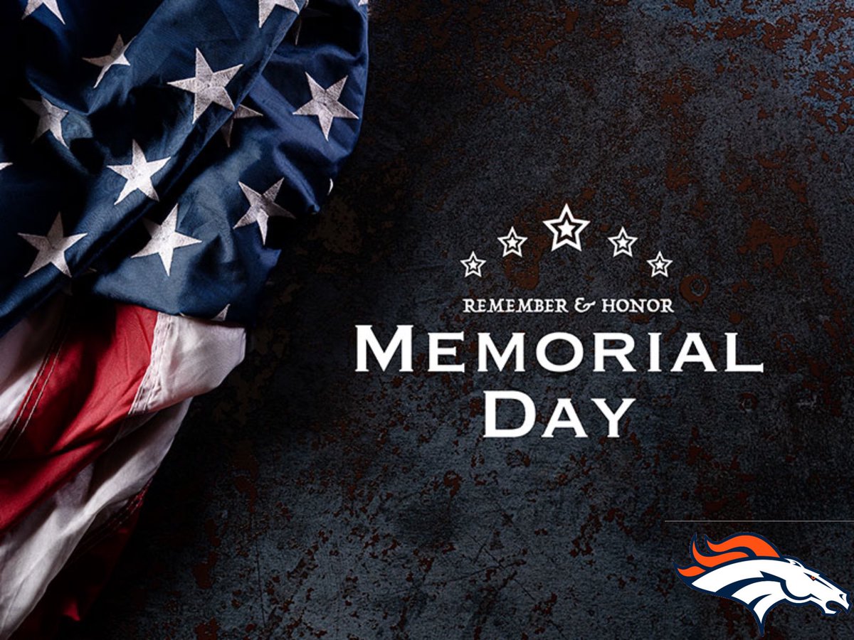 RHBroncosEAFL's tweet photo. Remember &amp; Honor on this Memorial Day 🇺🇸 https://t.co/BxwPSeWUEe