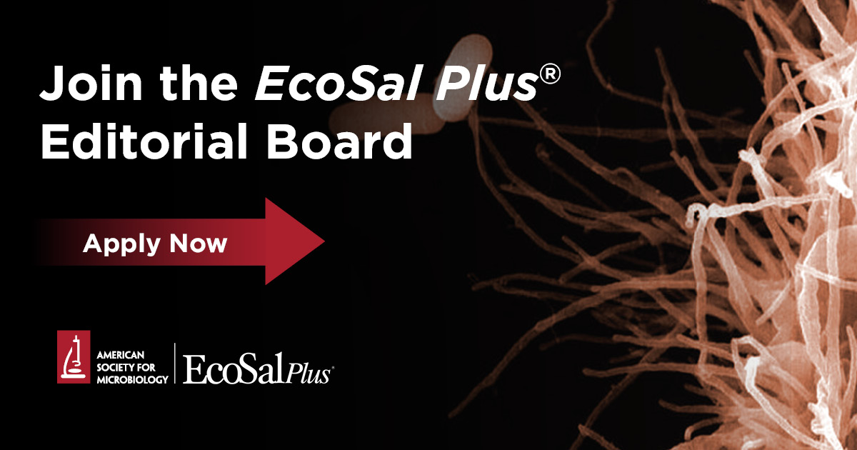 ASMicrobiology's tweet photo. Last Call: Join the #EcoSalPlus Editorial Board! ASM’s online review journal welcomes ASM members who have a Ph.D. and broad expertise in the biology of the #Enterobacterales to apply. Get the details about this opportunity and submit your application at https://t.co/0vctqlAS4J https://t.co/XJORqlsoHU