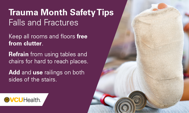 VCUHealth's tweet photo. One in five falls causes a serious injury such as broken bones or a head injury.  But falls can be prevented. Here are some simple things you can do to prevent falls and fractures. #TraumaMonth #VCUTrauma https://t.co/9fEtk99kuo