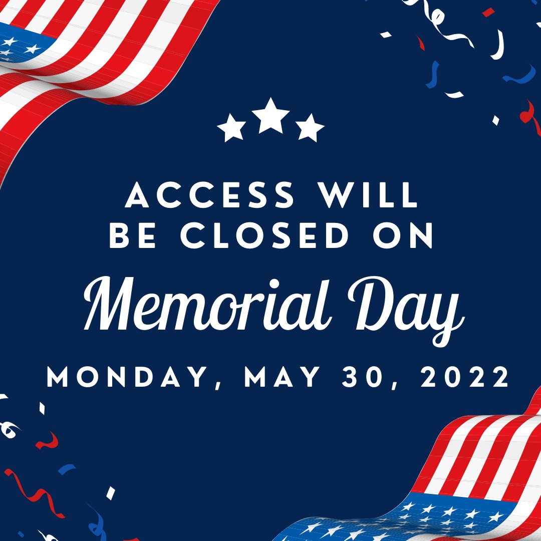 All ACCESS programs will be closed today in honor of Memorial Day. Today we remember those who made the ultimate sacrifice for our country.