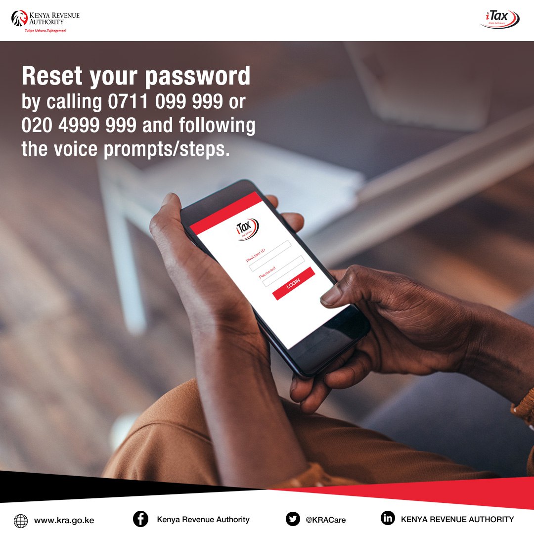 KRACare's tweet photo. Have you forgotten your iTax pasword? Worry not, use the IVR (Interactive Voice Response) option to reset your iTax password.
Call us on 0711 099 999 or 020 4999 999 and follow the voice prompts.
#KRAFilingSeason2022 #KRASelfService https://t.co/g3UJISGqN8