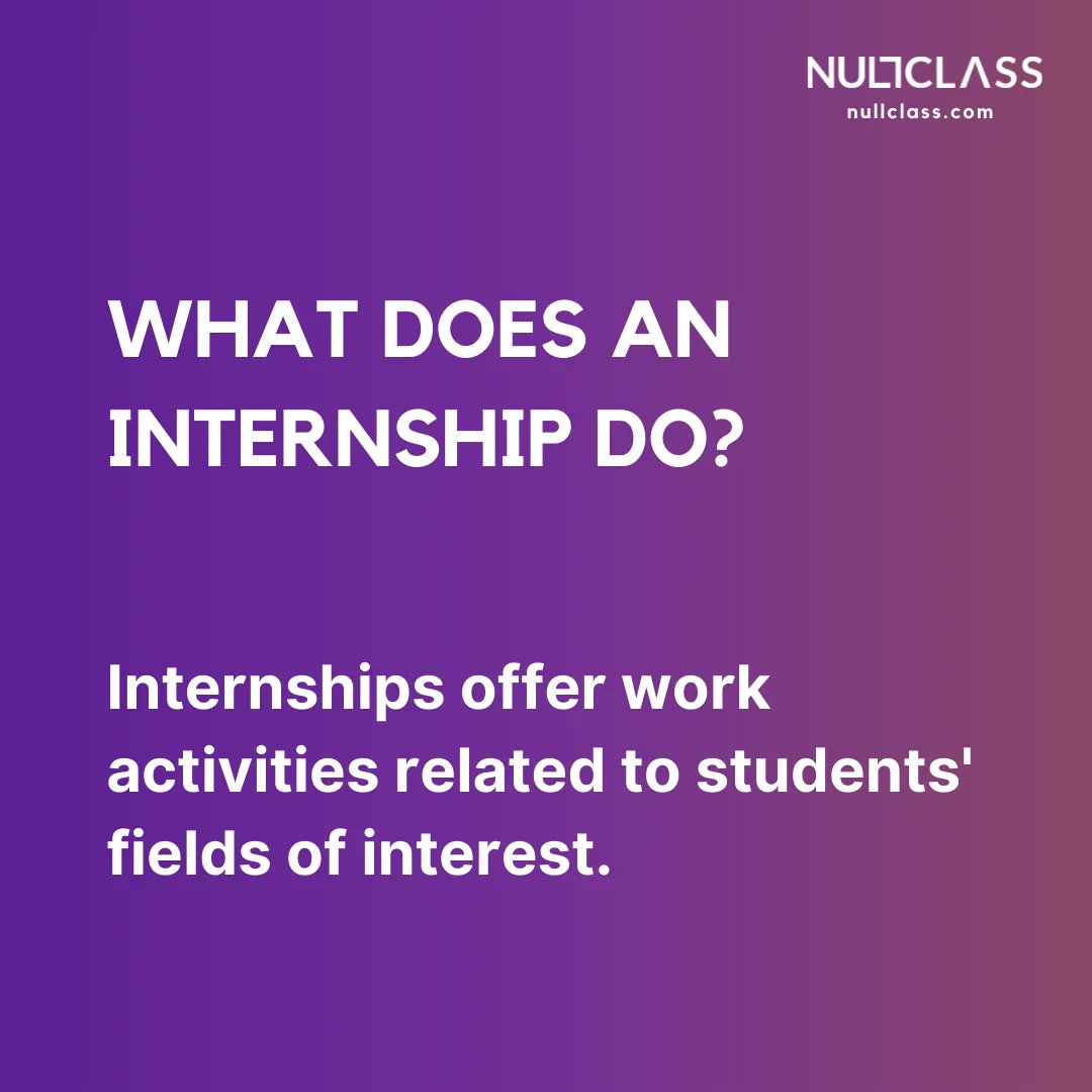 nullclassdotcom's tweet photo. What does an internship do?

#nullclass #experience #internship #internships #internships #project #educate #education  #realtime #dev #learn #aware #trend https://t.co/qteVQz73fU