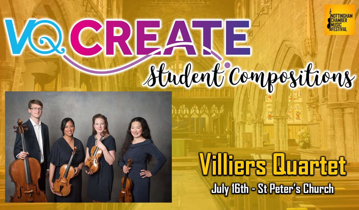 Nottchamberfest's tweet photo. 16th JULY: In this new collaboration, the @VilliersQuartet performs quartets composed by students from Nottingham schools as part of their #VQCreate initiative. https://t.co/9PggrBLMq7