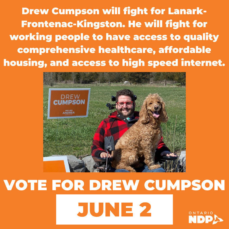 DrewCumpson's tweet photo. It's time for change. Lanark-Frontenac-Kingston has been ignored for far too long and needs an MPP who'll fight for working people.

A vote for Drew is a vote for someone who'll fight for you.

Vote for Drew Cumpson on June 2.

https://t.co/BE3S1fAHYx
