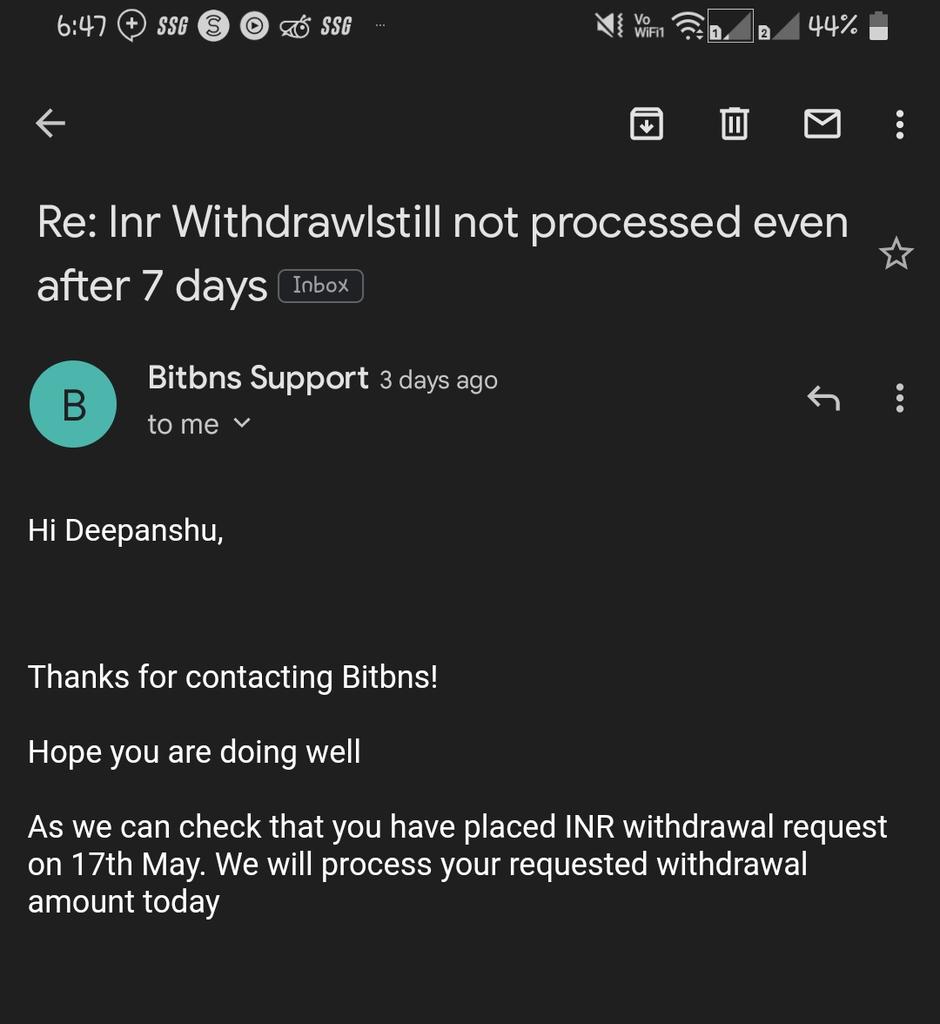 deepans48969637's tweet photo. @bitbns Initiated a normal withdrawl on 17th may raised ticket got rely from team that amount withdrawl will be initiated on 27th may but it didn't again raised ticket this time they told it will be initiated today but it hasn't till now both replies Screenshot attached below https://t.co/X6tbUqs9GT